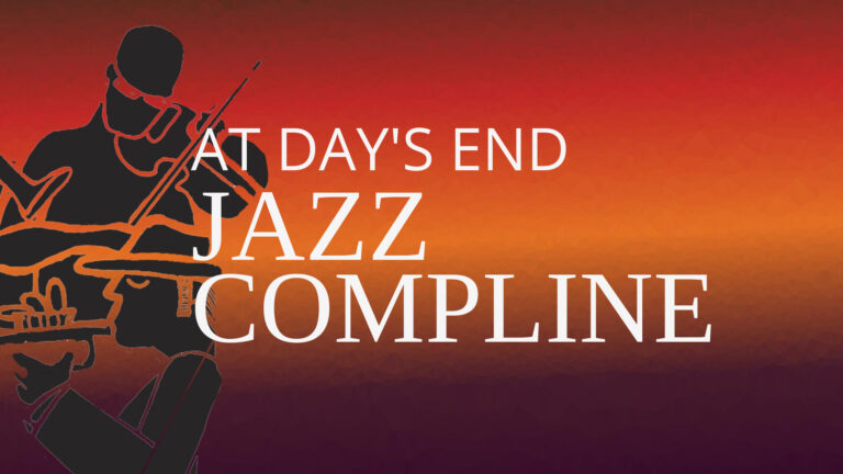 Jazz Compline – Feb 5th